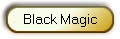 Black Magic