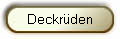 Deckr�den