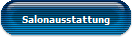 Salonausstattung